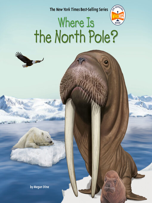 Title details for Where Is the North Pole? by Megan Stine - Available